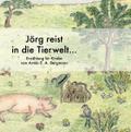 Jörg reist in die Tierwelt...
