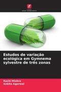Estudos de variação ecológica em Gymnema sylvestre de três zonas