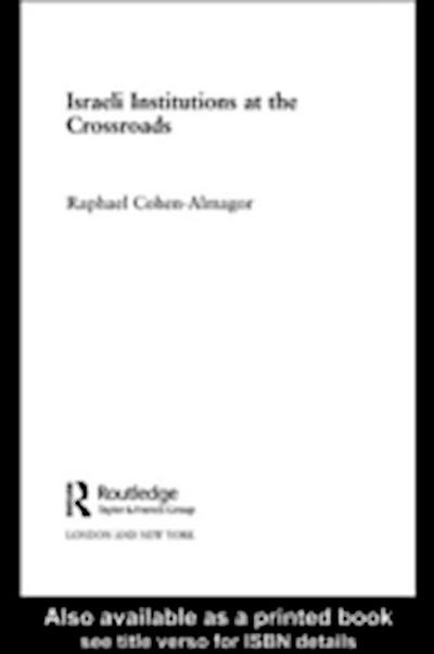 Israeli Institutions at the Crossroads