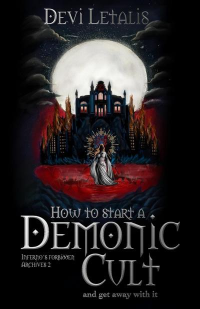 How to Start a Demonic Cult and get away with it