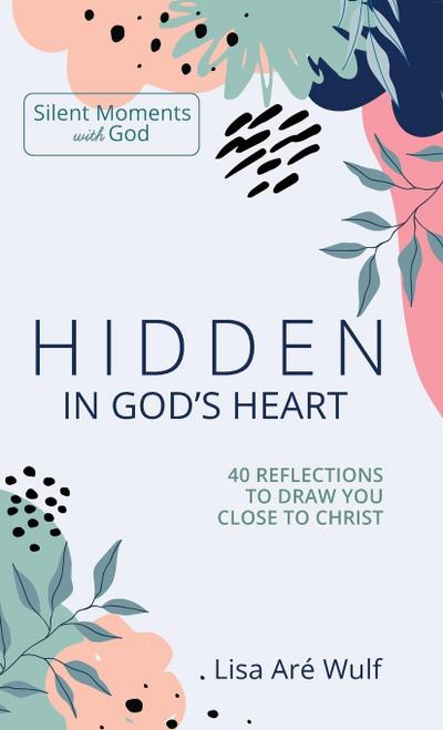 Hidden in God’s Heart
