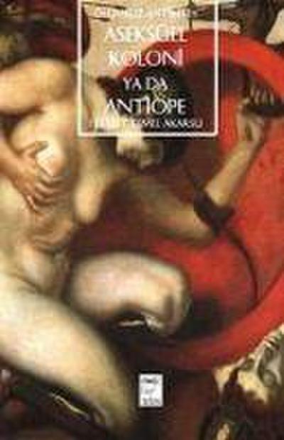 Aseksüel Koloni Ya Da Antiope