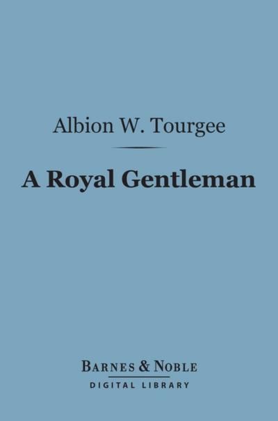 A Royal Gentleman (Barnes & Noble Digital Library)