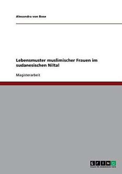 Lebensmuster muslimischer Frauen im sudanesischen Niltal