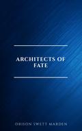 Architects of Fate, or, Steps To Success and Power