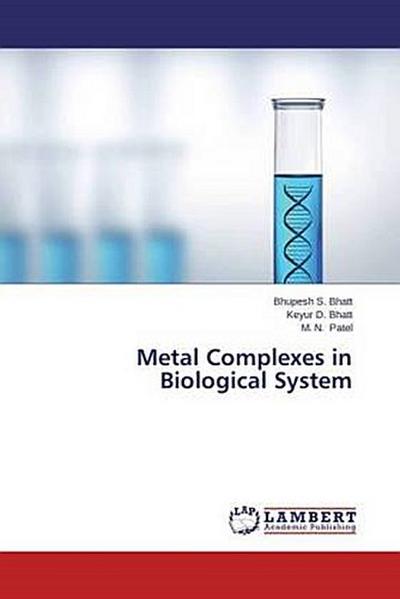 Metal Complexes in Biological System