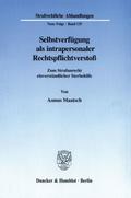 Selbstverfügung als intrapersonaler Rechtspflichtverstoß.