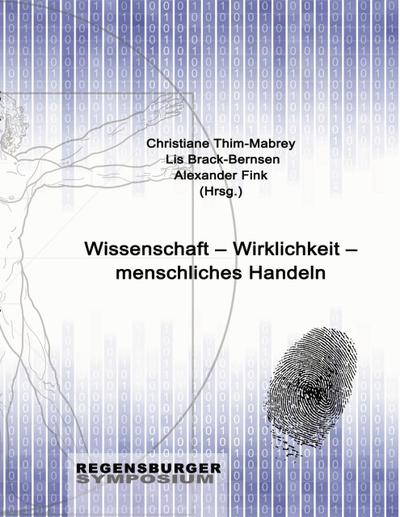 Wissenschaft - Wirklichkeit - menschliches Handeln