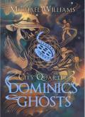 Dominic’s Ghosts (City Quartet, #1)
