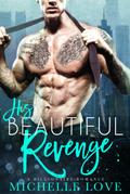 His Beautiful Revenge: A Billionaire Romance (Their Secret Desire, #8)