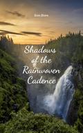 Shadows of the Rainwoven Cadence