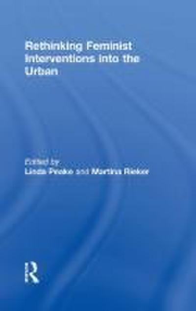 Rethinking Feminist Interventions into the Urban