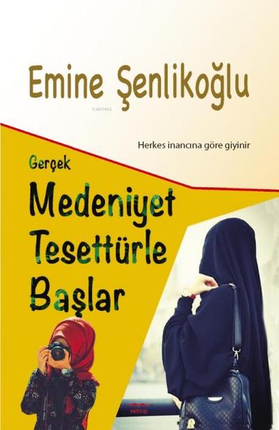 Gercek Medeniyet Tesettürle Baslar