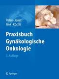 Praxisbuch Gynäkologische Onkologie von Edgar Petru | Ebook