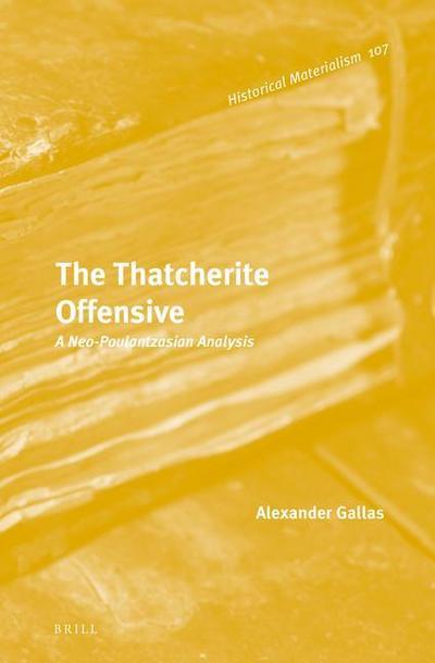 The Thatcherite Offensive: A Neo-Poulantzasian Analysis