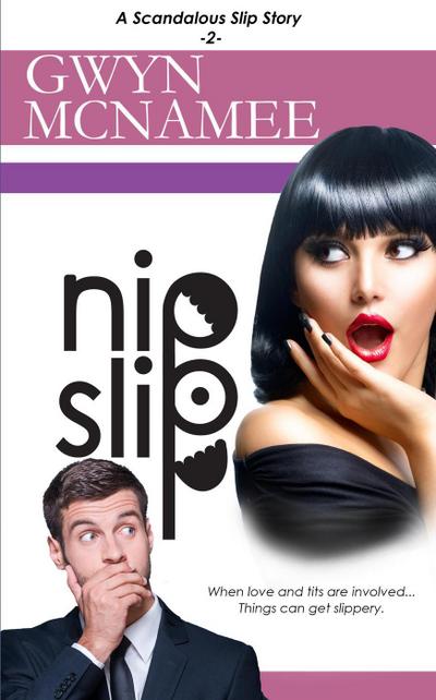 Nipslip (A Scandalous Slip Story #2)
