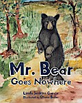 Mr. Bear Goes Nowhere