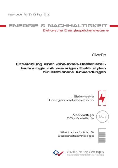 Entwicklung einer Zink-Ionen-Batteriezelltechnologie mit wässrigen Elektrolyten für stationäre Anwendungen