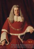 Personal Remembrances of Sir Frederick Pollock, Second Baronet, sometime Queen’s Remembrancer Vol. II