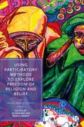Using Participatory Methods to Explore Freedom of Religion and Belief
