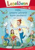 Hilfe, unsere Lehrerin kann zaubern! von Heike Wiechmann | Buch