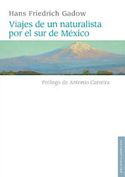 Viajes de un naturalista por el sur de México
