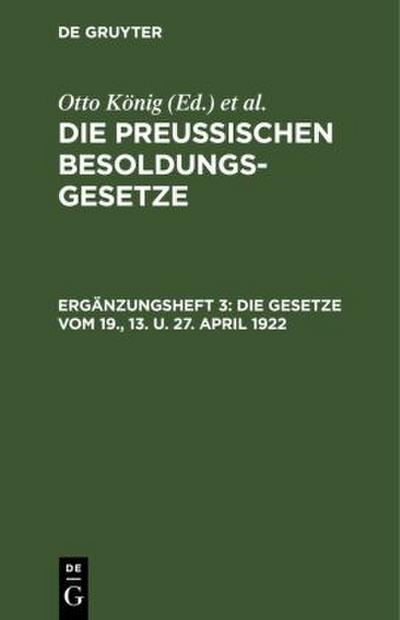 Die Gesetze vom 19., 13. u. 27. April 1922