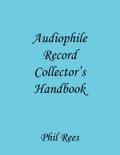 Audiophile Record Collector's Handbook by Phil Rees Paperback | Indigo Chapters