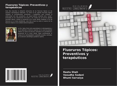 Fluoruros Tópicos: Preventivos y terapéuticos