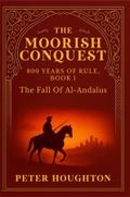 The Moorish Conquest