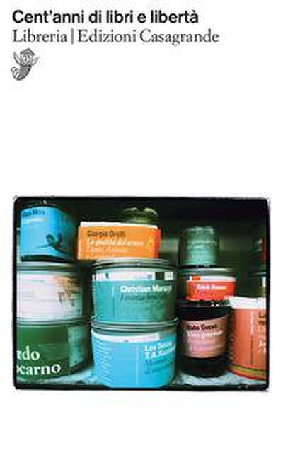 Cent’anni di libri e libertà. Libreria
