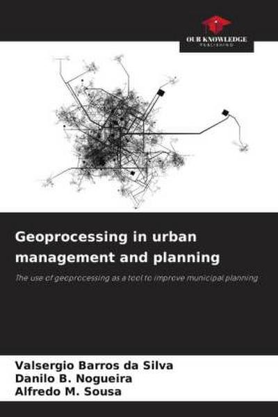 Geoprocessing in urban management and planning