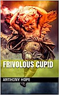 Frivolous Cupid