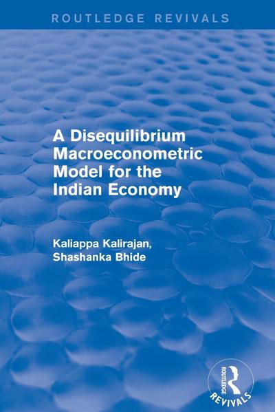 A Disequilibrium Macroeconometric Model for the Indian Economy