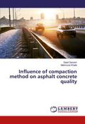 Influence of compaction method on asphalt concrete