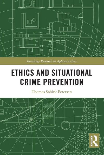 Ethics and Situational Crime Prevention