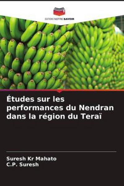 Études sur les performances du Nendran dans la région du Teraï