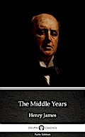 The Middle Years by Henry James (Illustrated)