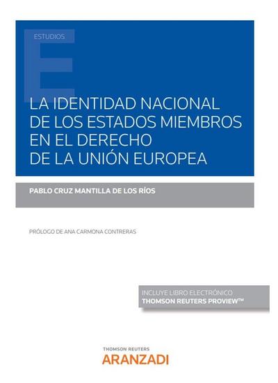 Identidad nacional de los estados miembros en el derecho de la uni?n europea, La