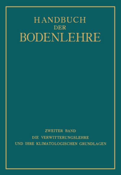 Die Verwitterungslehre und ihre Klimatologischen Grundlagen