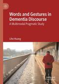 Words and Gestures in Dementia Discourse