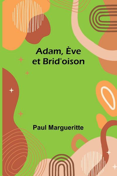 Adam, Ève et Brid’oison