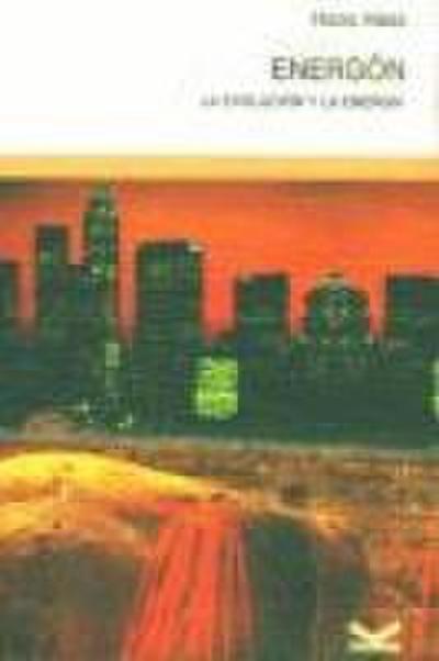 Energón : la evolución y la energía