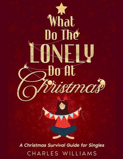 Williams, C: What do the lonely do at Christmas