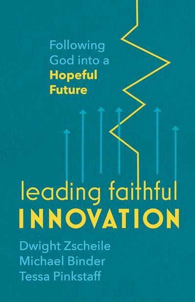 Leading Faithful Innovation