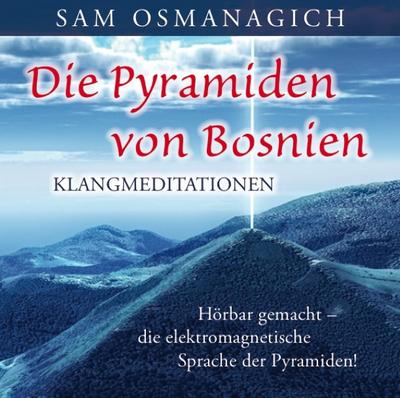 Die Pyramiden von Bosnien