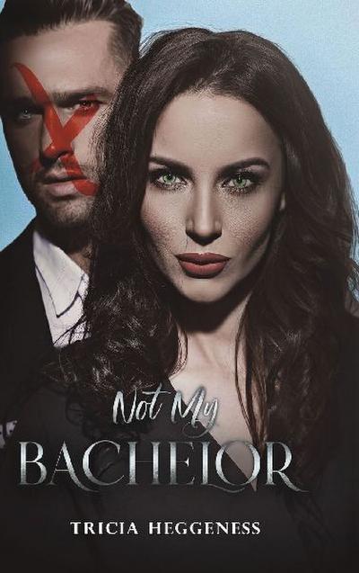 Not My Bachelor