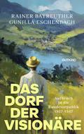 Das Dorf der Visionäre