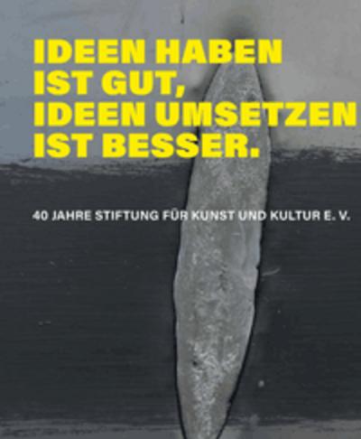 Ideen haben ist gut, Ideen umsetzen ist besser.