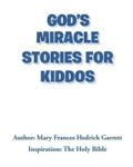 God’s Miracle Stories for Kiddos
